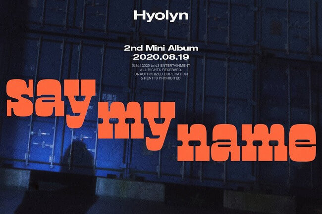 Hyolyn anuncia Novo Comeback "SAY MY NAME"